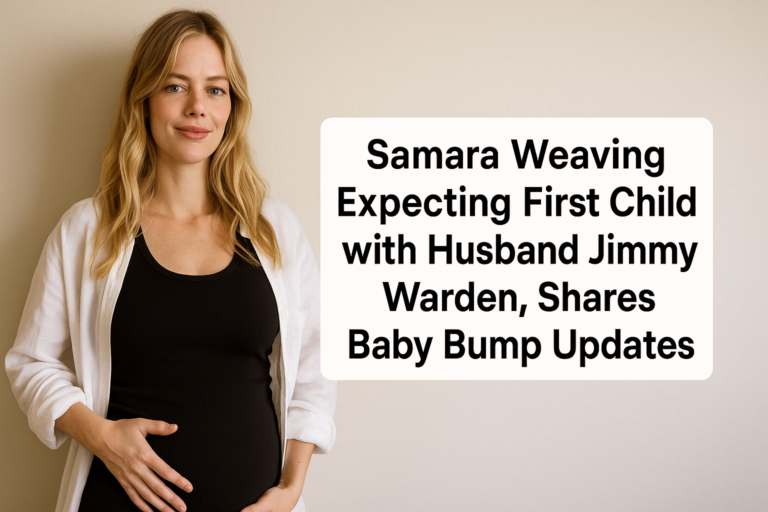Samara Weaving Expecting First Child with Husband Jimmy Warden, Shares Baby Bump Updates