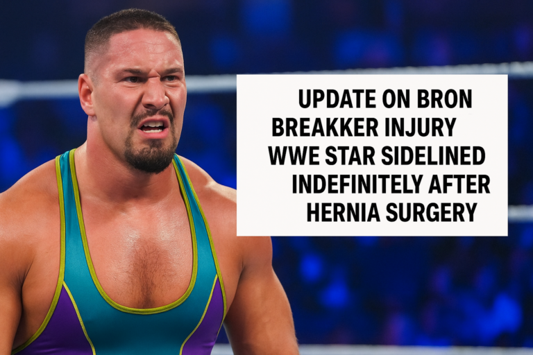 Update on Bron Breakker Injury: WWE Star Sidelined Indefinitely After Hernia Surgery